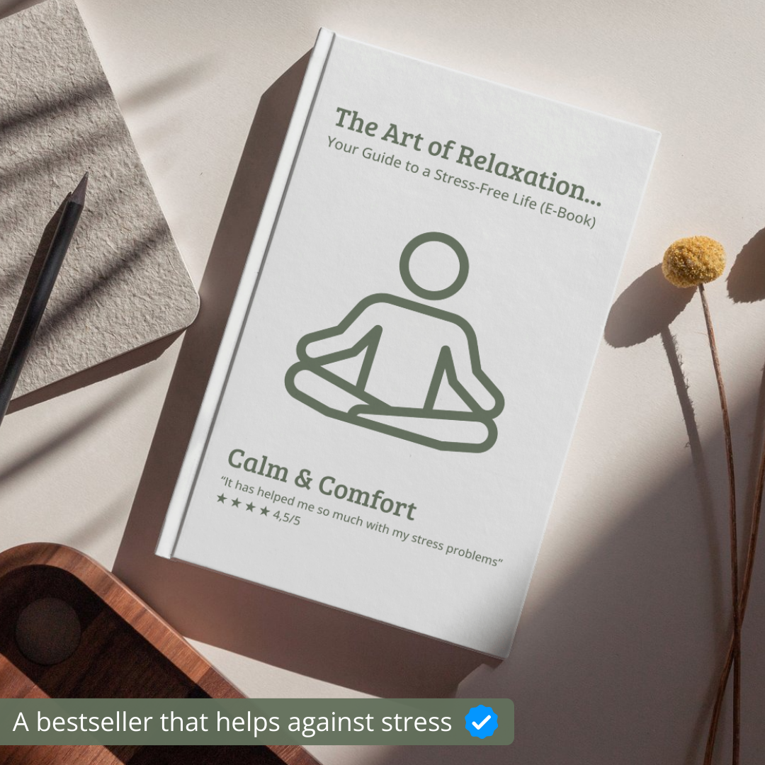 The Art of Relaxation – Your Guide to a Stress-Free Life (E-Book)